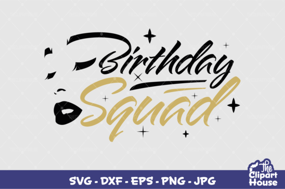 Birthday Squad 2 Graphics for Crafts