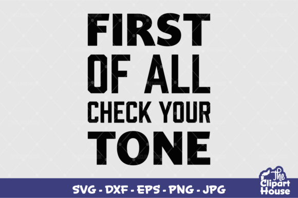 First of All Check Your Tone Graphics for Crafts