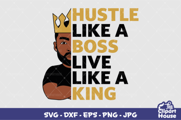 Hustle Like a Boss King 2 Graphics for Crafts