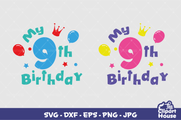 My 9th Birthday Graphics for Crafts and Branding